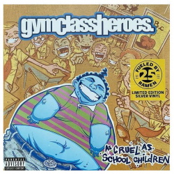 Виниловая пластинка Gym Class Heroes  As Cruel School Children (0075678645662) Warner Music