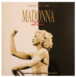 Виниловая Пластинка Madonna Live In Dallas May 7  1990 (9003829977677) IAO