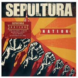 4050538670868  Виниловая пластинка Sepultura Nation (Half Speed) IAO