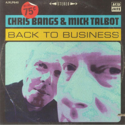 Виниловая пластинка Bangs  Chris; Talbot Mick Back To Business (5051083176620) IAO