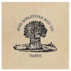 Виниловая пластинка Traffic  John Barleycorn Must Die (0602577512568) Universal Music