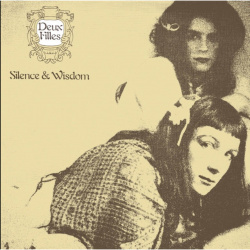 Виниловая пластинка Deux Filles  Silence & Wisdom (0769791973725) IAO