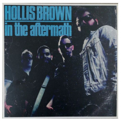 Виниловая пластинка Hollis Brown  In The Aftermath (0810020505771) IAO