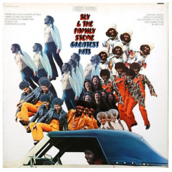 Виниловая пластинка Sly and The Family Stone  Greatest Hits (0889854323516) Sony Music