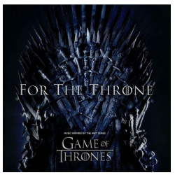 Виниловая пластинка Various Artists  For The Throne (Music Inspired By Hbo Series Game Of Thrones) (0190759618912) Sony Music 0190759618912