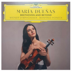 Виниловая пластинка Duenas  Maria Beethoven And Beyond (0028948635139) Universal Music Classic
