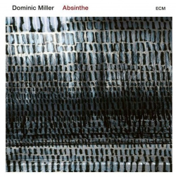 Виниловая пластинка Dominic Miller  Absinthe (0602577064241) ECM Records 0602577064241