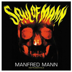 Виниловая пластинка Mann  Manfred Soul Of (5060051334221) IAO Переиздание
