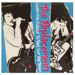 Виниловая пластинка Replacements  The Sorry Ma Forgot To Take Out Trash (0603497843442) Warner Music