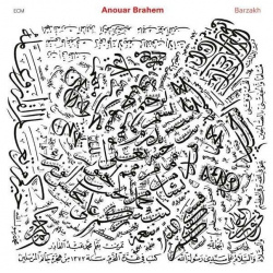 Виниловая пластинка Anouar Brahem  Barzakh (0602557895872) ECM Records 0602557895872