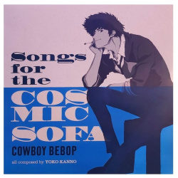 0196588707612  Виниловая пластинкаOST Cowboy Bebop: Songs For The Cosmic Sofa (Yoko Kanno) (coloured) Milan