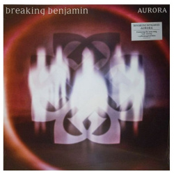 Виниловая пластинка Breaking Benjamin  Aurora (0050087434717) Hollywood Records
