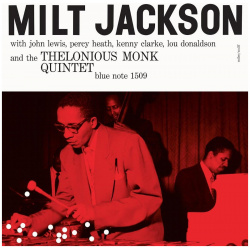 0602445082278  Виниловая пластинка Jackson Milt With John Lewis Percy Heath Kenny Clarke Lou Donaldson And The Thelonious Monk Quintet Universal Music