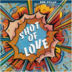 Виниловая пластинка Dylan  Bob Shot Of Love (0889854510114) Sony Music