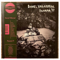 Виниловая пластинка Villarreal  Daniel Panama 77 (0789993992249) International Anthem
