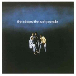 Виниловая пластинка Doors  The Soft Parade (Stereo) (Remastered) (0081227986490) Warner Music