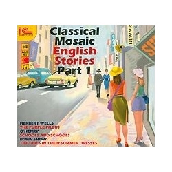 Classical Mosaic  English Stories Part 1 (цифровая версия) 1С Паблишинг