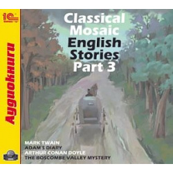 Classical Mosaic  English Stories Part 3 (цифровая версия) 1С Паблишинг