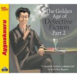 The Golden Age of Detective Fiction  Part 2 Earl Derr Biggers (цифровая версия) 1С Паблишинг