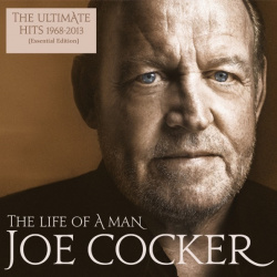 Joe Cocker – The Life Of A Man  Ultimate Hits 1968–2013 (2 LP) Sony Corporation
