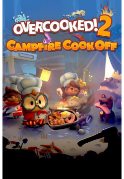 Overcooked  2: Campfire Cook Off Дополнение [PC Цифровая версия] (Цифровая версия) Team 17 Digital Ltd