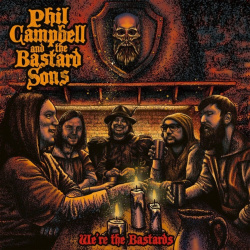 Phil Campbell and the Bastard Sons – We’re Bastards (CD) Souyz Music 