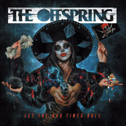 Offspring – Let The Bad Times Roll (LP) Concord Music Group 