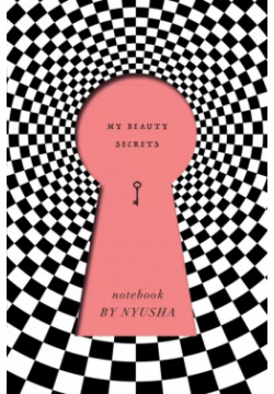 Блокнот My Beauty Secrets: Notebook By Nusha (розовый) Эксмо 