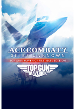 Ace Combat 7: Skies Unknown – Top Gun: Maverick Ultimate Edition  Комплект дополнений [PC Цифровая версия] (Цифровая версия) Bandai Namco