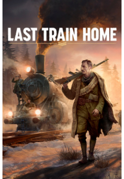 Last Train Home  [PC Цифровая версия] (Цифровая версия) THQ Nordic
