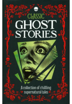 Classic Ghost Stories Arcturus 9781785992797 