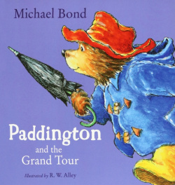 Paddington and the Grand Tour Harpercollins 9780007368693 