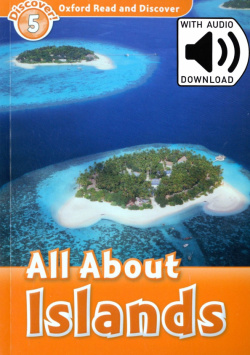 Oxford Read and Discover  Level 5 All About Islands Audio Pack 9780194022149
