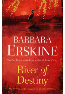 River of Destiny Harpercollins 9780007302321 From the bestselling author