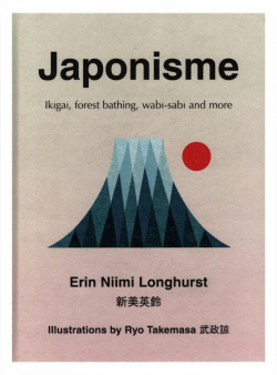 Japonisme  Ikigai Forest Bathing Wabi sabi and more Thorsons 9780008286040