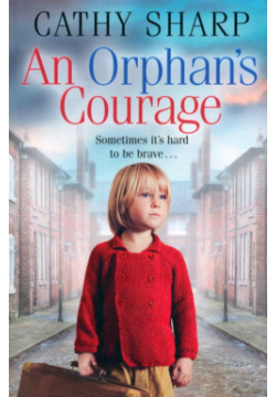 An Orphans Courage Harpercollins 9780008211639 