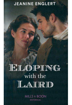 Eloping With The Laird Mills & Boon 9780263301533 