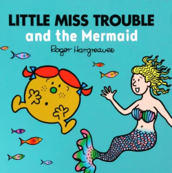 Little Miss Trouble and the Mermaid Farshore 9780755500901 Маленькая мисс Беда и