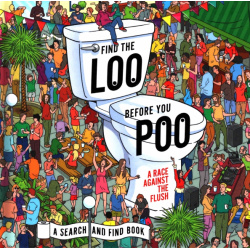 Find the Loo Before You Poo  A Race Against Flush Harpercollins 9780008547400