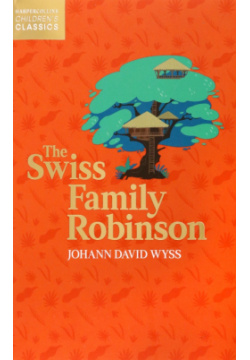 The Swiss Family Robinson Harpercollins 9780008514525 