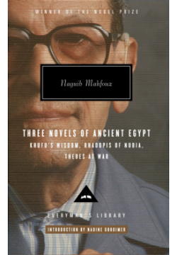 Three Novels of Ancient Egypt  Khufu’s Wisdom Rhadopis Nubia Thebes at War Everyman 9781841593050