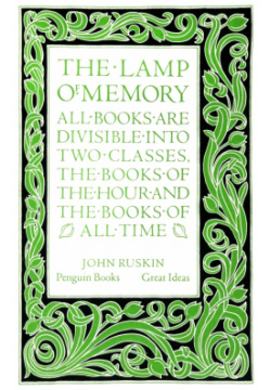 The Lamp of Memory Penguin 9780141036670 John Ruskin overturned Victorian