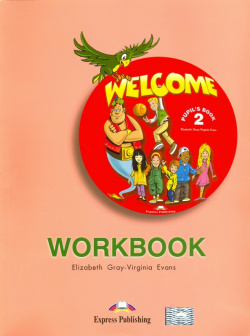 Welcome  Level 2 Workbook Express Publishing 978 1 903128 20 6