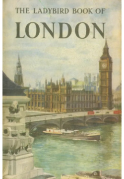 The Ladybird Book of London 978 1 4093 1183 6 