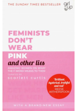 Feminists Dont Wear Pink (and other lies) Penguin 9780241418369 