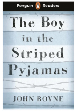 The Boy in Striped Pyjamas Penguin 9780241447420 Readers is an ELT