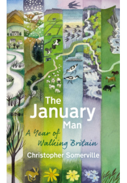 The January Man  A Year of Walking Britain Black Swan 9781784161248