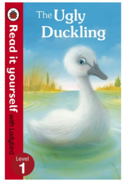 The Ugly Duckling  Level 1 Ladybird 9780723272632 Based on classic fairy