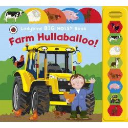 Farm Hullaballoo  Ladybird Big Noisy Book 9781409306689