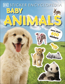 Sticker Encyclopedia Baby Animals  More Than 600 Stickers Dorling Kindersley 9780241459010